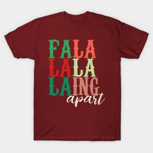 Falalalala-ing Apart retro distressed typography colorblock tee | Falling Apart | Seasonal Depression | Office Christmas Holiday Party Shirt T-Shirt